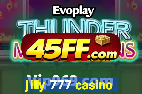 jilly 777 casino